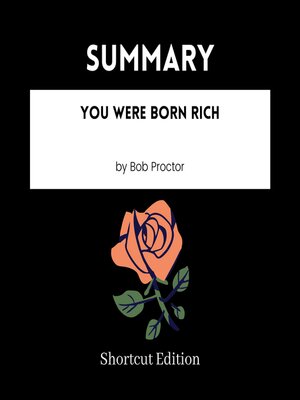 cover image of SUMMARY--You Were Born Rich by Bob Proctor